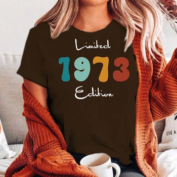 Sınırlı 1973 Baskı Grafik T Shirt Kadınlar için Pamuk Streetwear Kıyafetler 50 Yaşında Doğum Günü Bayan Giyim Yaz Moda